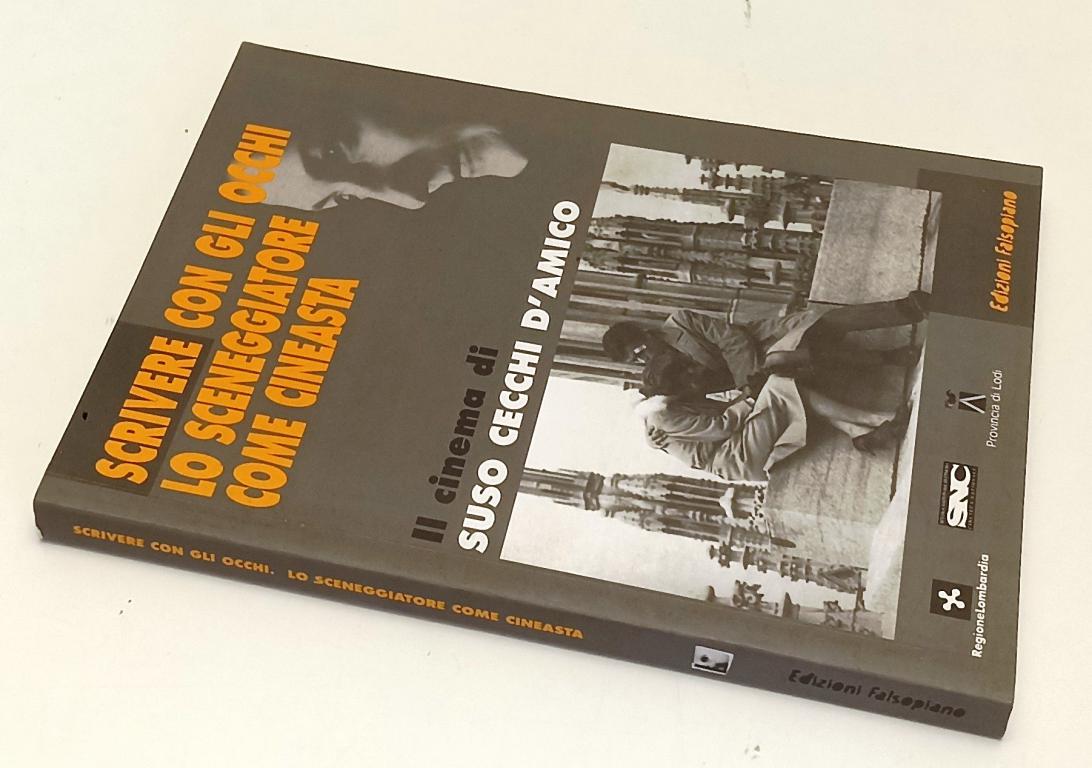 LW- SCRIVERE CON GLI OCCHI SCENEGGIATORE CINEASTA SUSO CECCHI D'AMICO - YFS416