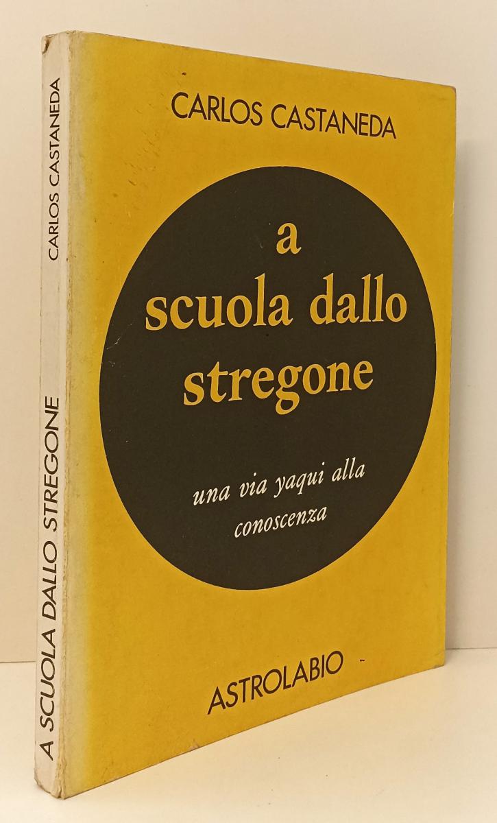 LZ- A SCUOLA DALLO STREGONE - CARLOS CASTANEDA - ASTROLABIO --- 1970 - B- YFS166