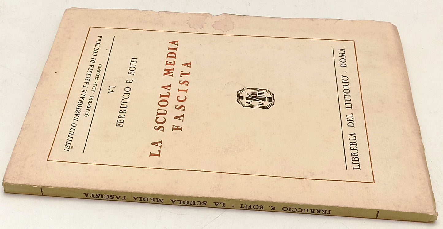 LH- LA SCUOLA MEDIA FASCISTA - FERRUCCIO BOFFI - LITTORIO--- 1929 - B - ZFS151