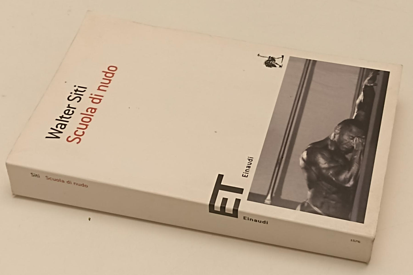 LN- SCUOLA DI NUDO - WALTER SITI - EINAUDI - ET SCRITTORI -- 2009 - B - XFS