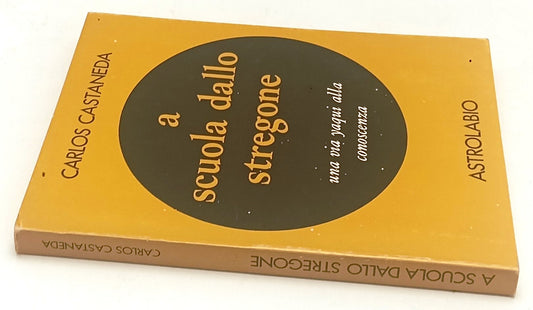 LZ- A SCUOLA DALLO STREGONE - CARLOS CASTANEDA - ASTROLABIO --- 1970 - B- YFS204