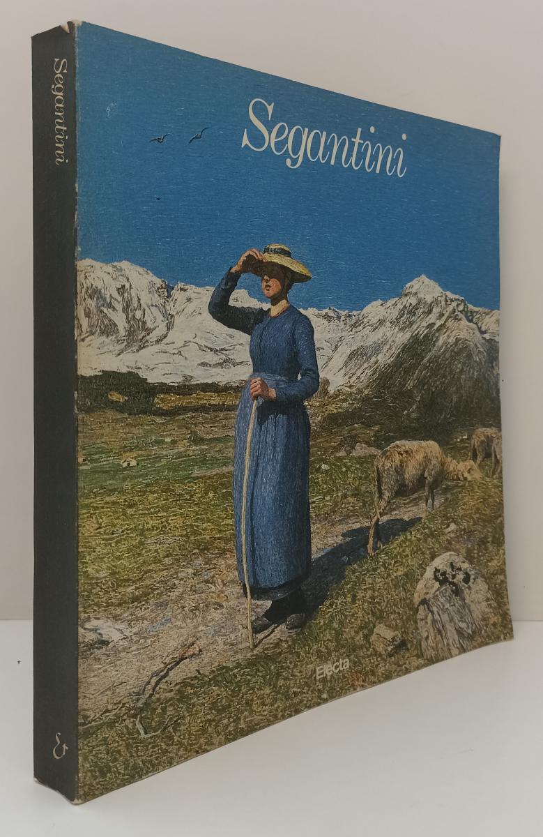 LT- SEGANTINI CATALOGO OPERE - GABRIELLA BELLI - ELECTA --- 1987- B- ZFS548