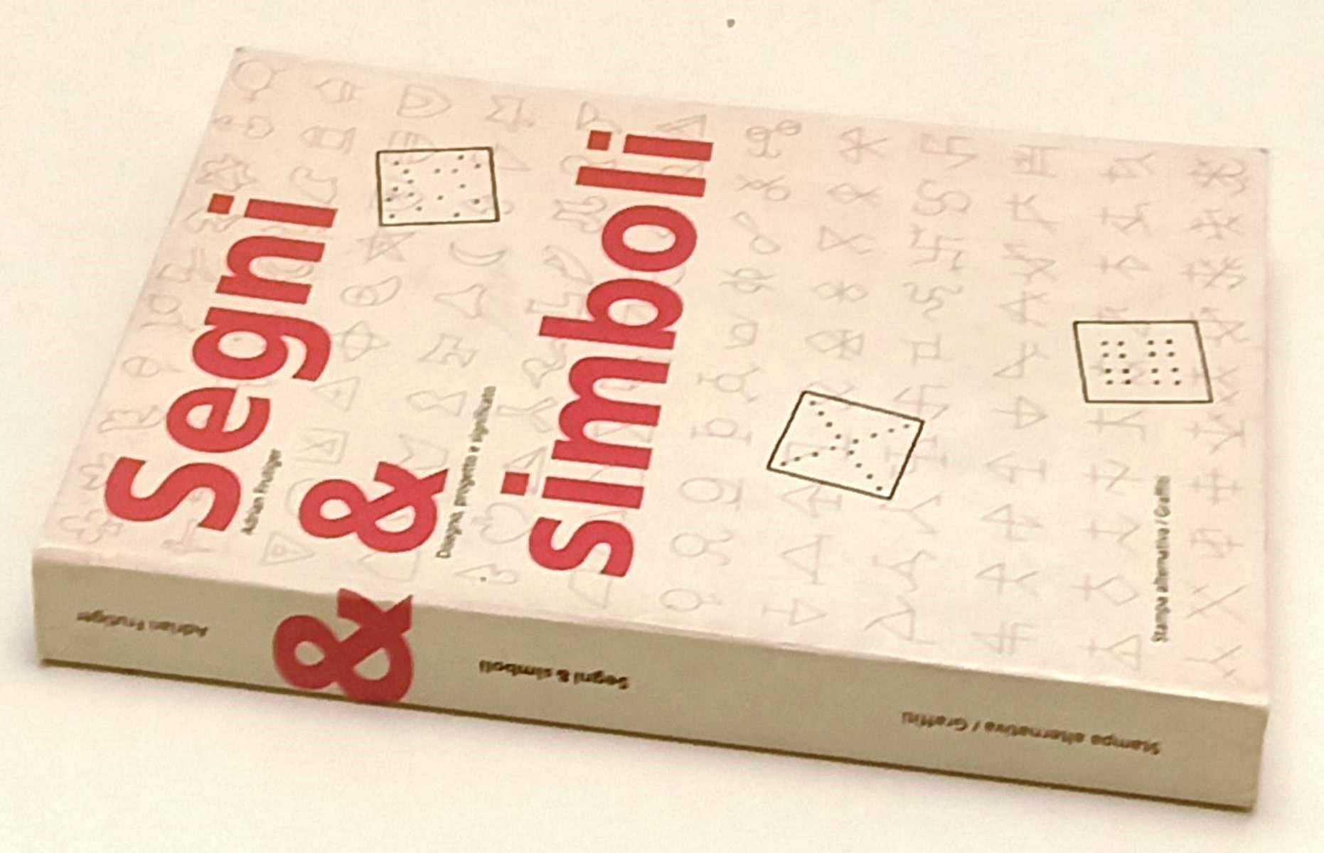 LZ- SEGNI & SIMBOLI - ADRIAN FRUTIGER - STAMPA ALTERNATIVA --- 1991 - B - ZFS161