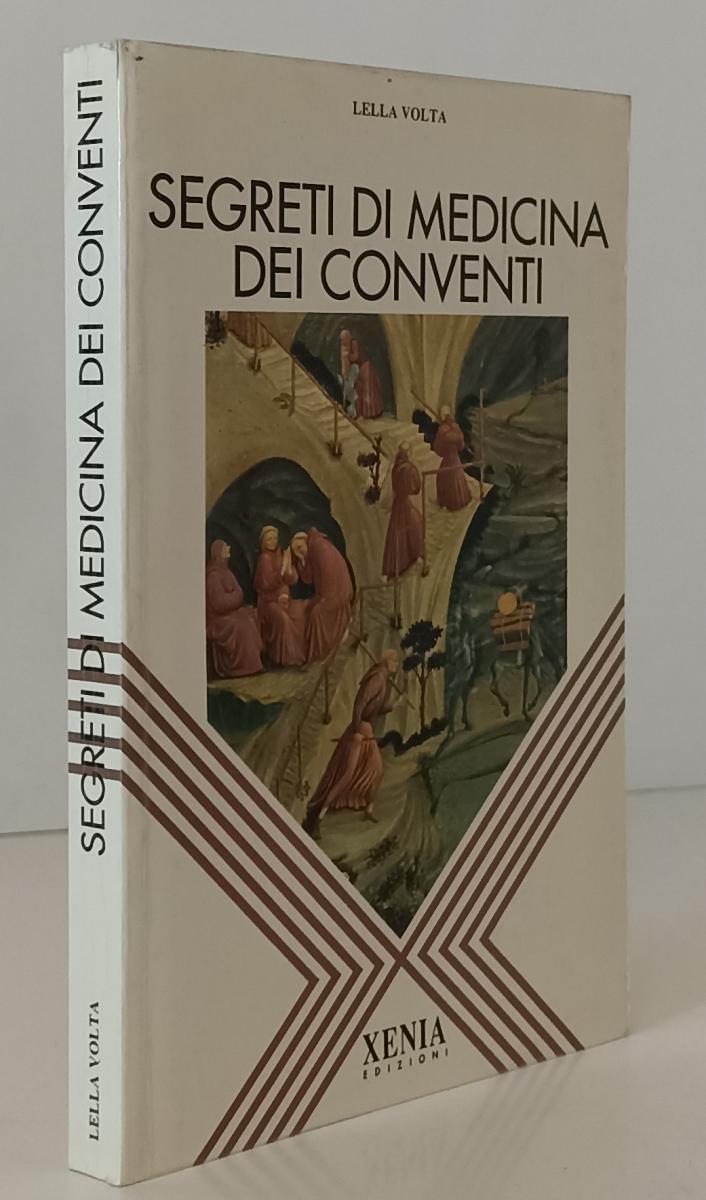 LZ- SEGRETI DI MEDICINA DEI CONVENTI - LELLA VOLTA - XENIA --- 1992 - B - XFS137