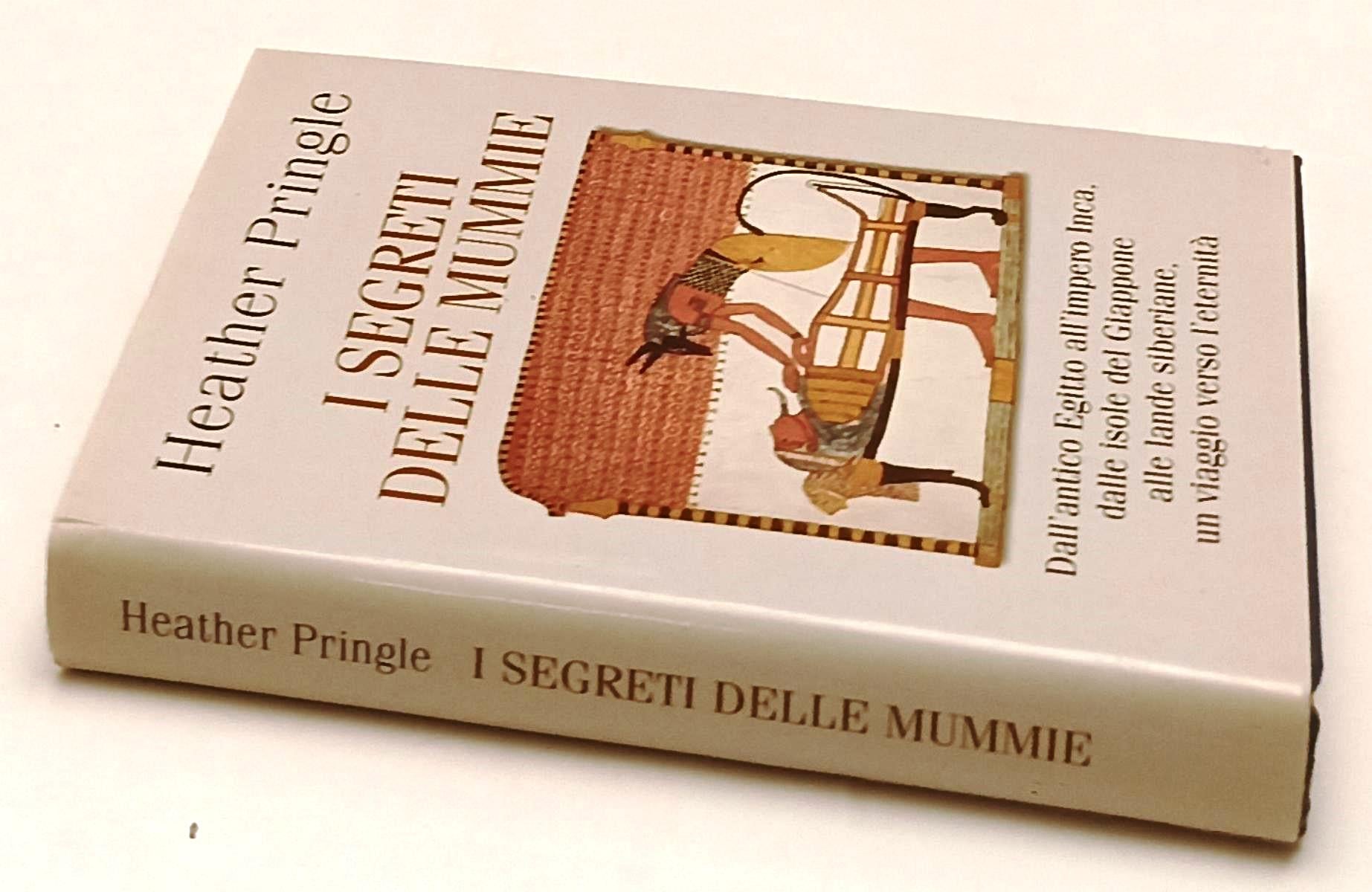 LS- I SEGRETI DELLE MUMMIE - HEATER PRINGLE - MONDOLIBRI --- 2003 - CS- YFS209