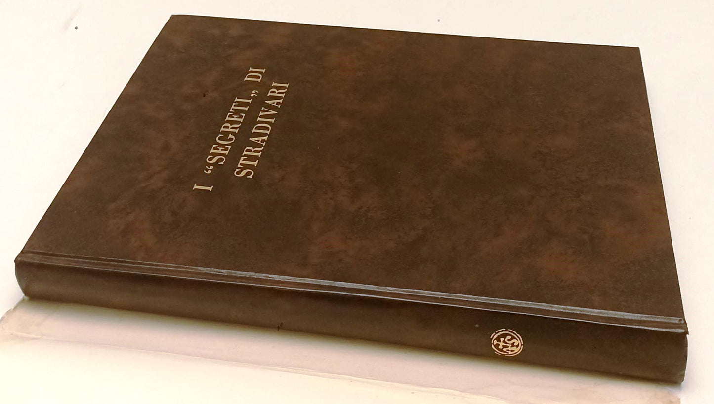 LZ- I SEGRETI DI STRADIVARI - SIMONE SACCONI- LIBRERIA CONVEGNO- 1972- CS- XFS90