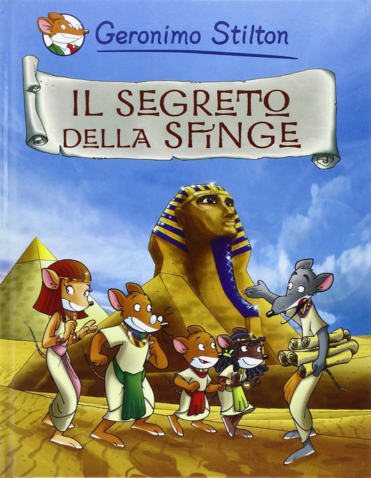 LB- IL SEGRETO DELLA SFINGE FUMETTI- GERONIMO STILTON- PIEMME--- 2007- C- YFS298