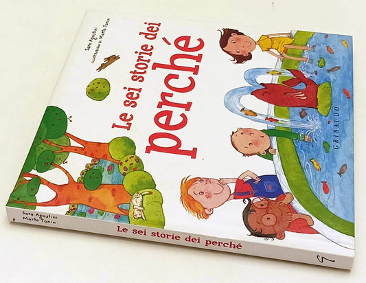 LB- LE SEI STORIE DEI PERCHE'- SARA AGOSTINI MARTA TONIN- GRIBAUDO---- C- YFS970
