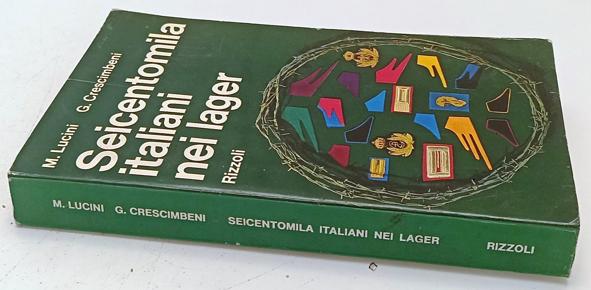 LS- SEICENTOMILA ITALIANI NEI LAGER- LUCINI CRESCIMBENI- RIZZOLI- 1965- B-YFS179