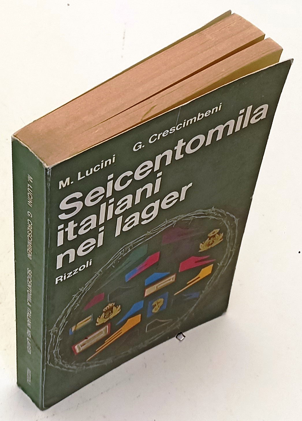 LS- SEICENTOMILA ITALIANI NEI LAGER- LUCINI CRESCIMBENI- RIZZOLI- 1965- B-YFS179