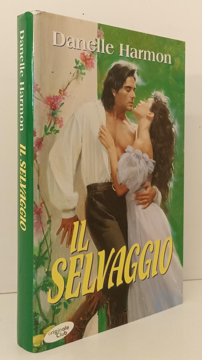 LN- IL SELVAGGIO - DANELLE HARMON - ORIGINALE CLUB --- 2001 - CS- YFS171