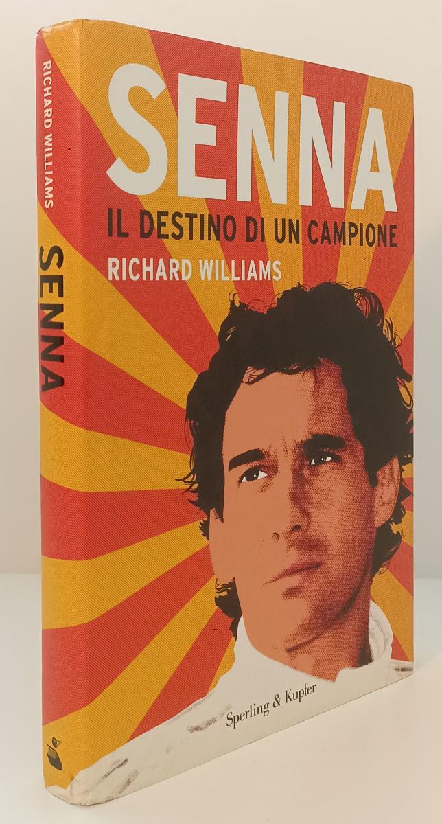 LS- SENNA DESTINO DI UN CAMPIONE - RICHARD WILLIAMS- SPERLING KUPFER- CS- XFS142