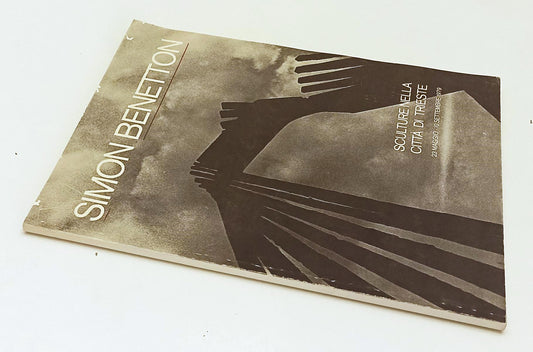 LT- SIMON BENETTON SCULTURE NELLA CITTA' DI TRIESTE CATALOGO MOSTRA - B - YFS367