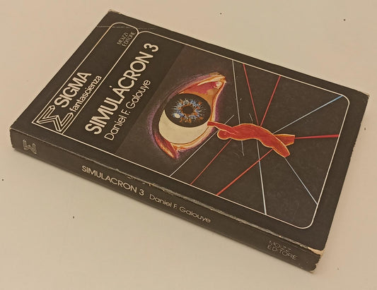 LZ- SIGMA FANTASCIENZA SIMULACRON 3 - DANIEL GALOUYE - MOIZZI--- 1976- B- XFS137