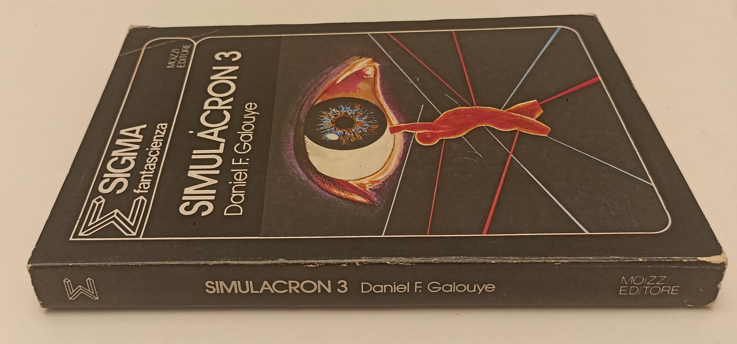 LZ- SIGMA FANTASCIENZA SIMULACRON 3 - DANIEL GALOUYE - MOIZZI--- 1976- B- XFS137