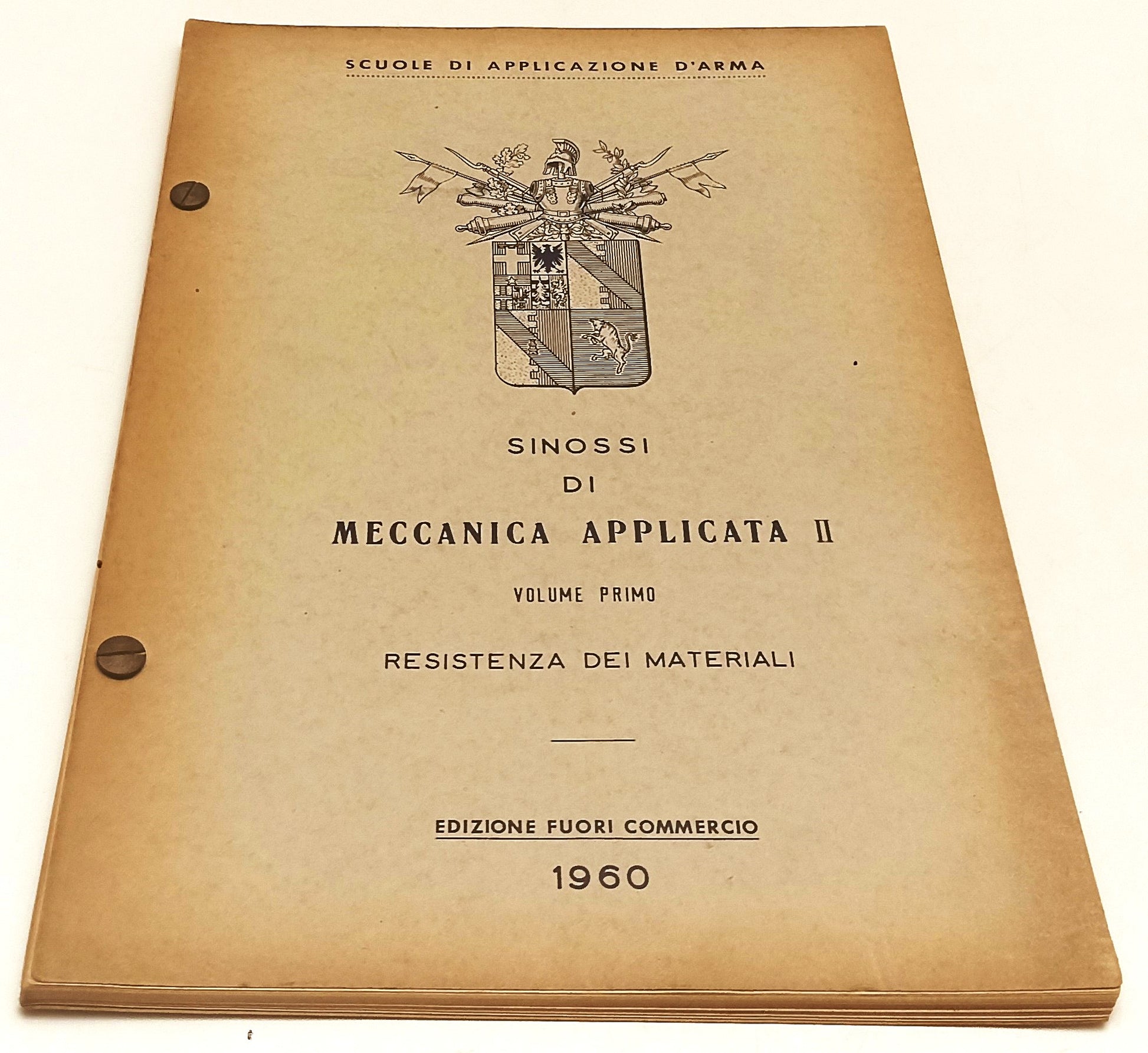 LZ- SCUOLE DI APPLICAZIONE D'ARMA SINOSSI MECCANICA APPLICATA II- 1960- B-YFS933