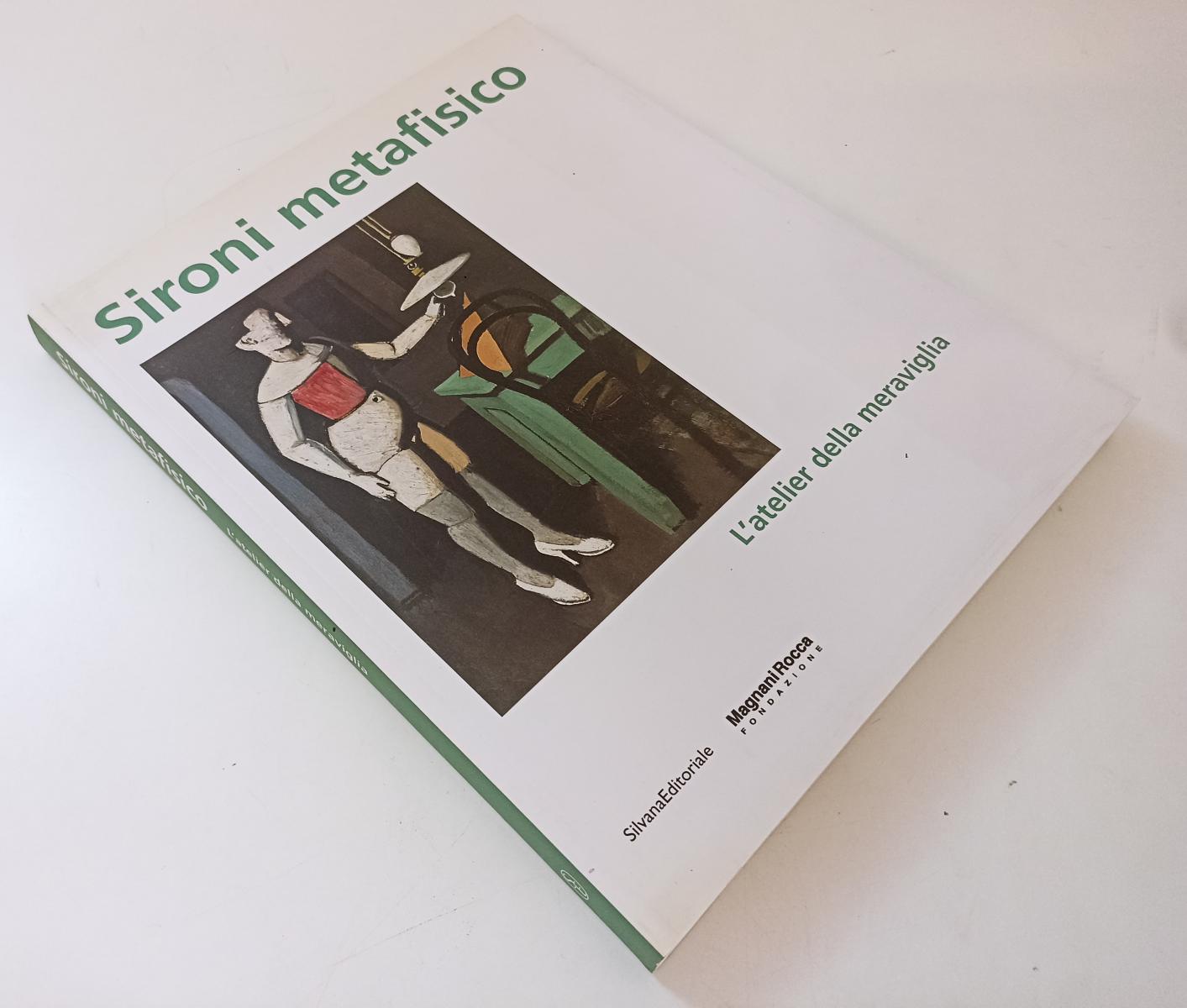 LT- SIRONI METAFISICO ATELIER DELLA MERAVIGLIA-- MAGNANI ROCCA- 2007- B- YFS866