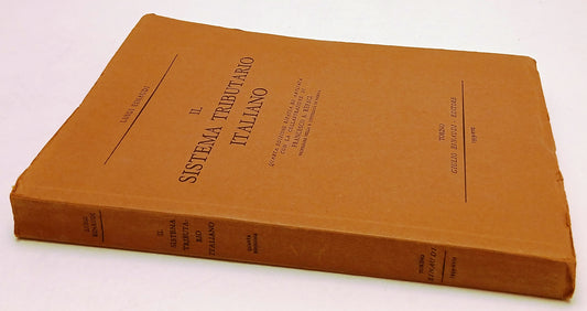 LZ- IL SISTEMA TRIBUTARIO ITALIANO - LUIGI EINAUDI - 1939-XVII - B - ZFS43