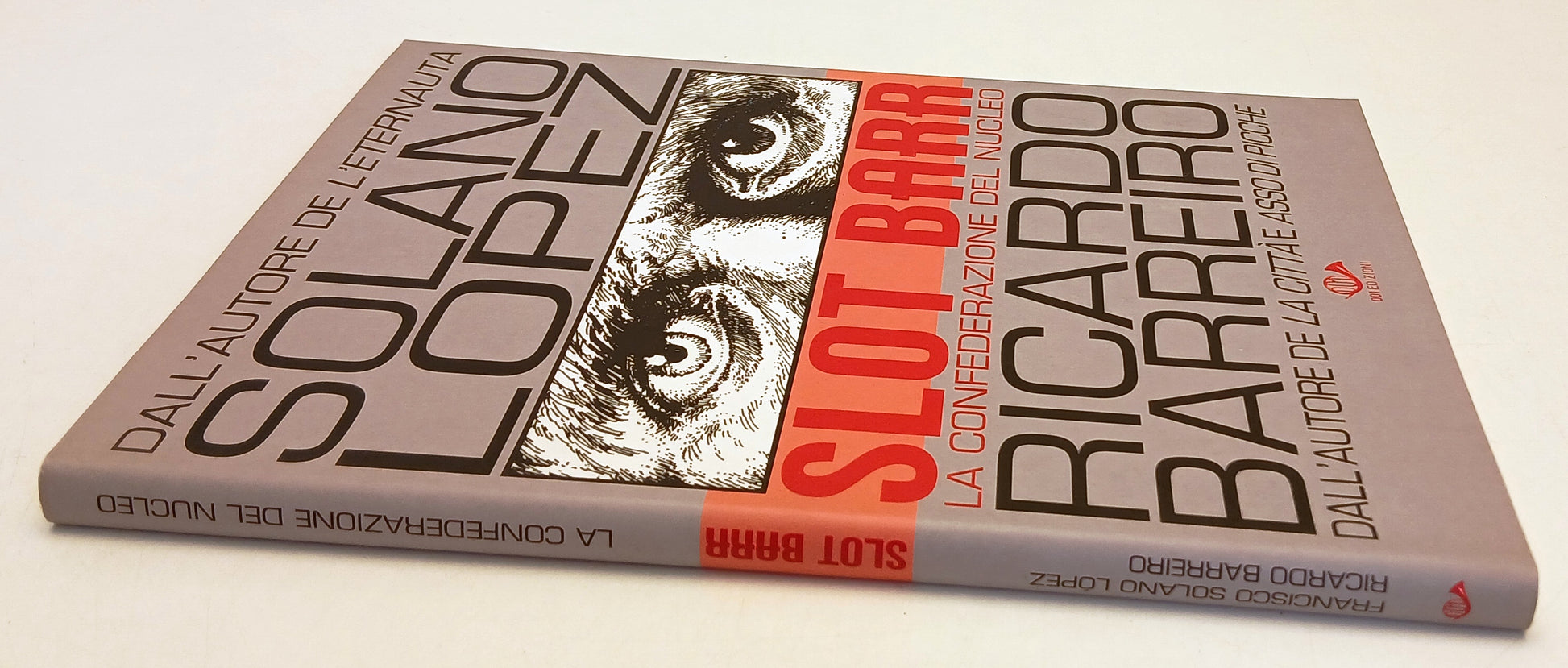 FZ- SLOT BARR CONFEDERAZIONE NUCLEO- SOLANO LOPEZ BARREIRO- 001 ED.- 2006- B-Z25