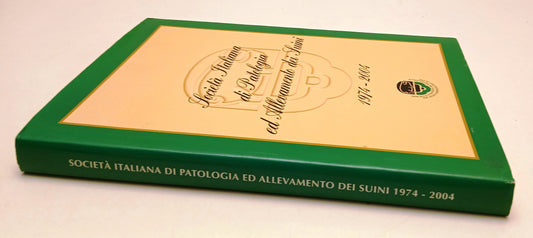 LZ- SOCIETA' ITALIANA DI PATOLOGIA ED ALLEVAMENTO DEI SUINI 1974-2004 - YFS137
