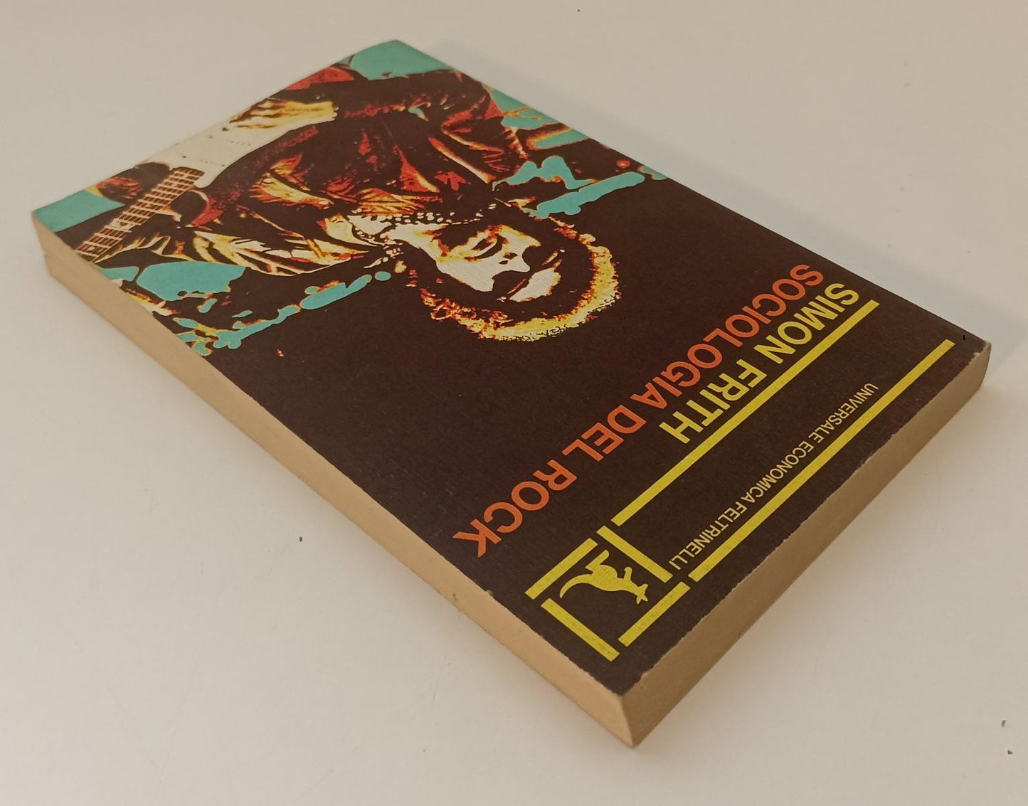 LS- SOCIOLOGIA DEL ROCK - SIMON FRITH - FELTRINELLI- UE- 1a ED.- 1982- B- XFS142