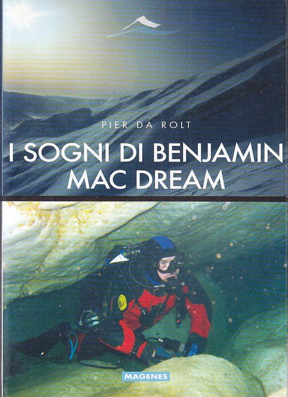 LN- I SOGNI DI BENJAMIN MAC DREAM - PIER DA ROLT - MAGENES --- 2011 - B - YFS669