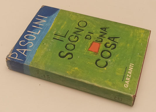 LN- IL SOGNO DI UNA COSA- PASOLINI- GARZANTI- ROMANZI MODERNI-- 1962- CS- XFS136
