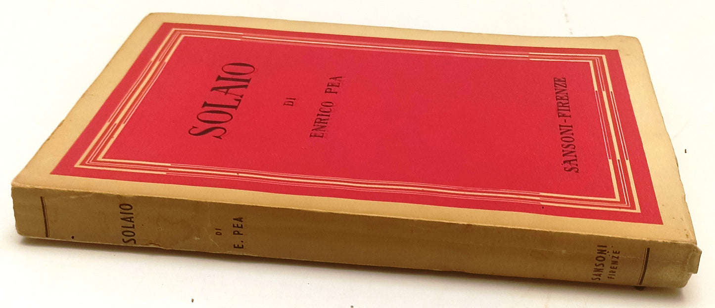 LN- SOLAIO (STORIE DI NOI VIVENTI) - ENRICO PEA - SANSONI --- 1941 - B - YFS386