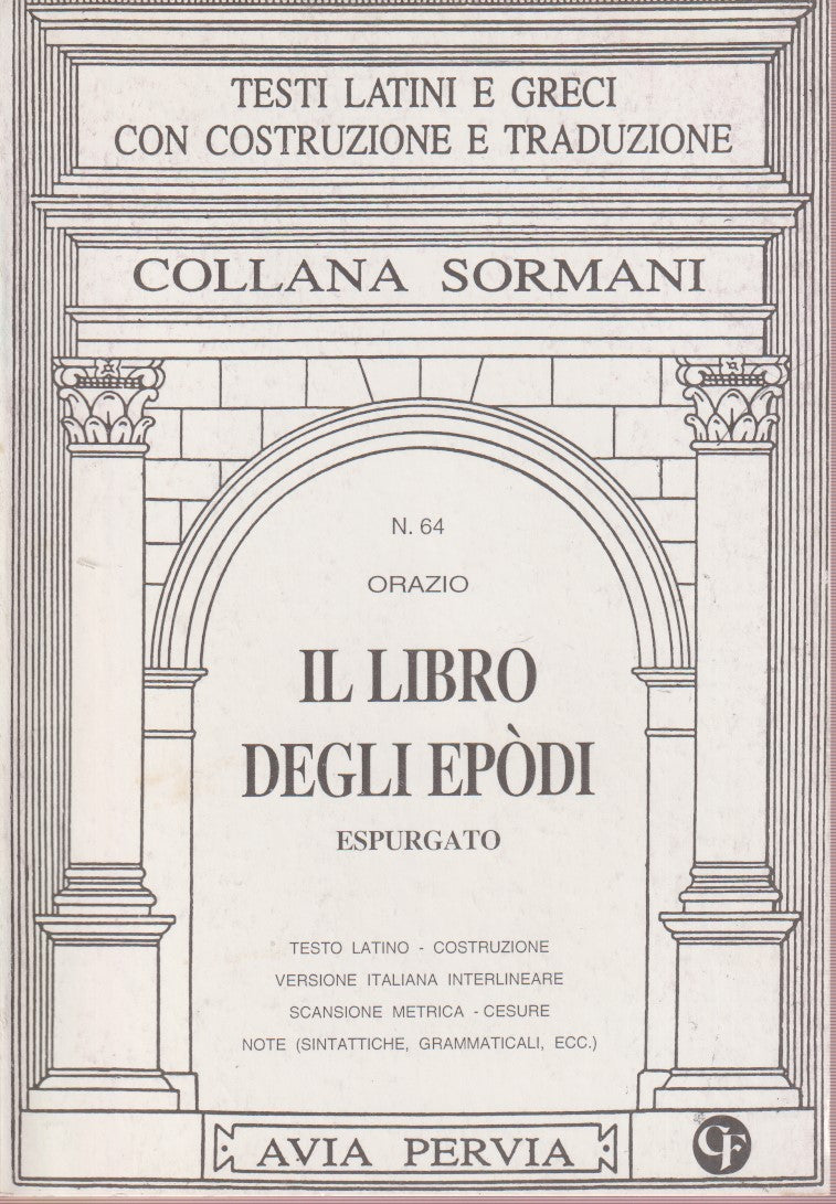 Testi Latini e Greci costruzione traduzione - Avia Pervia Sormani - scegli - XFS