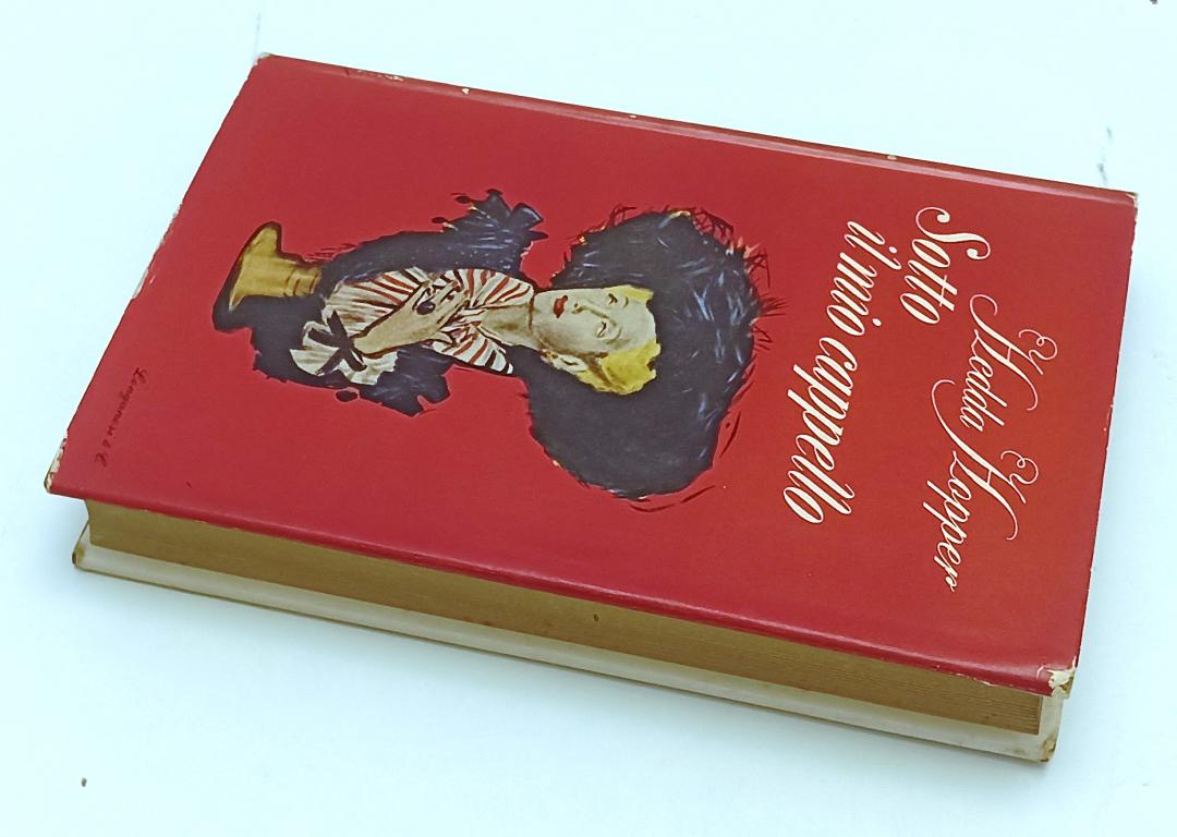 LW- SOTTO IL MIO CAPPELLO- HEDDA HOPPER- LONGANESI- CAMMEO- 1a- 1954- CS- YFS496