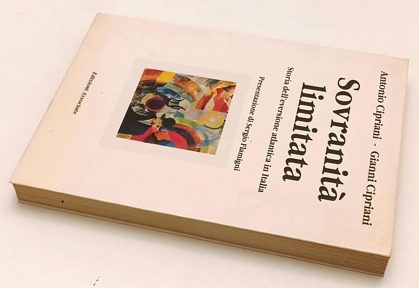 LS- SOVRANITA' LIMITATA EVERSIONE - CIPRIANI- EDIZIONI ASSOCIATE- 1991- B- XFS67