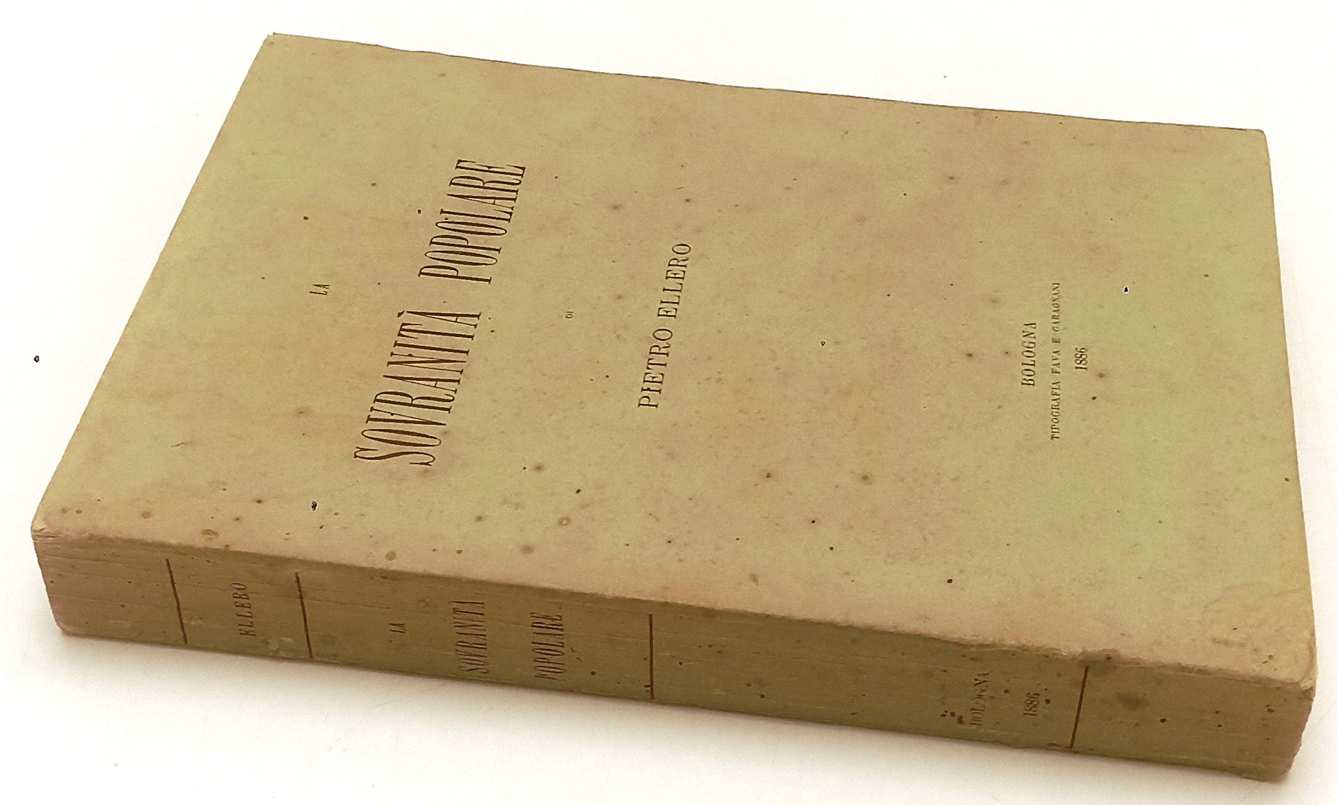 LH- LA SOVRANITA' POPOLARE - PIETRO ELLERO - FAVA E GARAGNANI --- 1886- B- XFS61