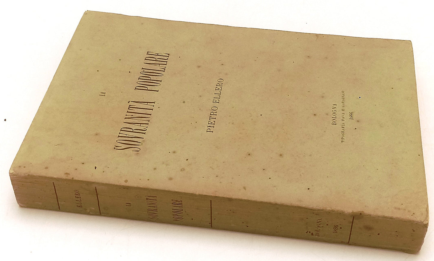 LH- LA SOVRANITA' POPOLARE - PIETRO ELLERO - FAVA E GARAGNANI --- 1886- B- XFS61