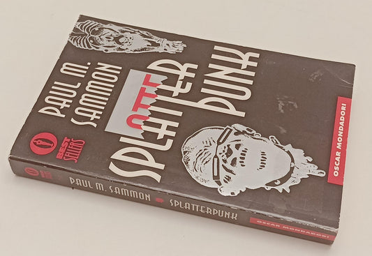 LN- SPLATTEPUNK EXTREME HORROR- OAUL SAMMON- MONDADORI- OSCAR-- 1996- B- XFS136