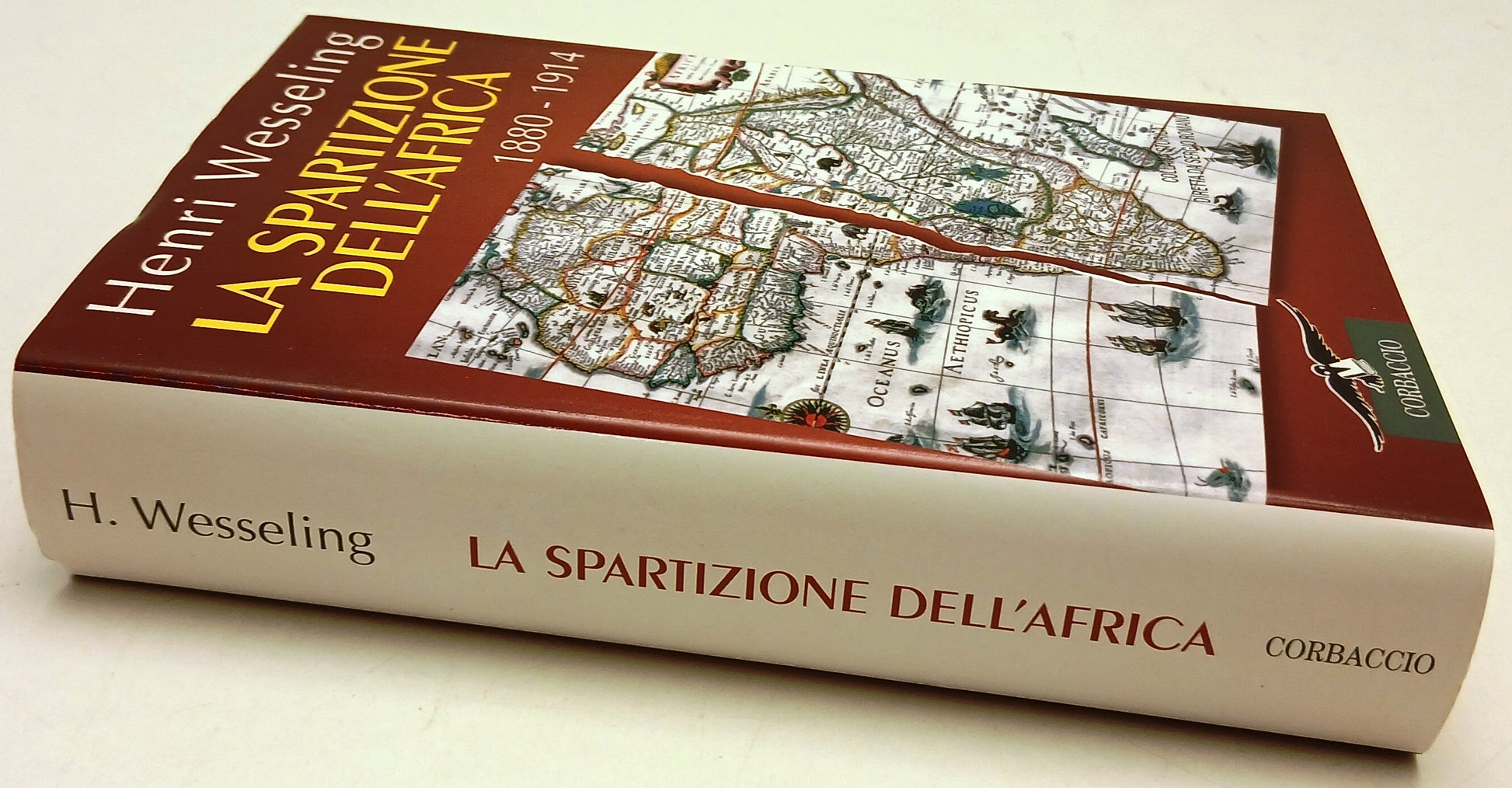 La spartizione dell'Africa 1880-1914- Henri Wesseling- Corbaccio- 1a ed.- ZFS125