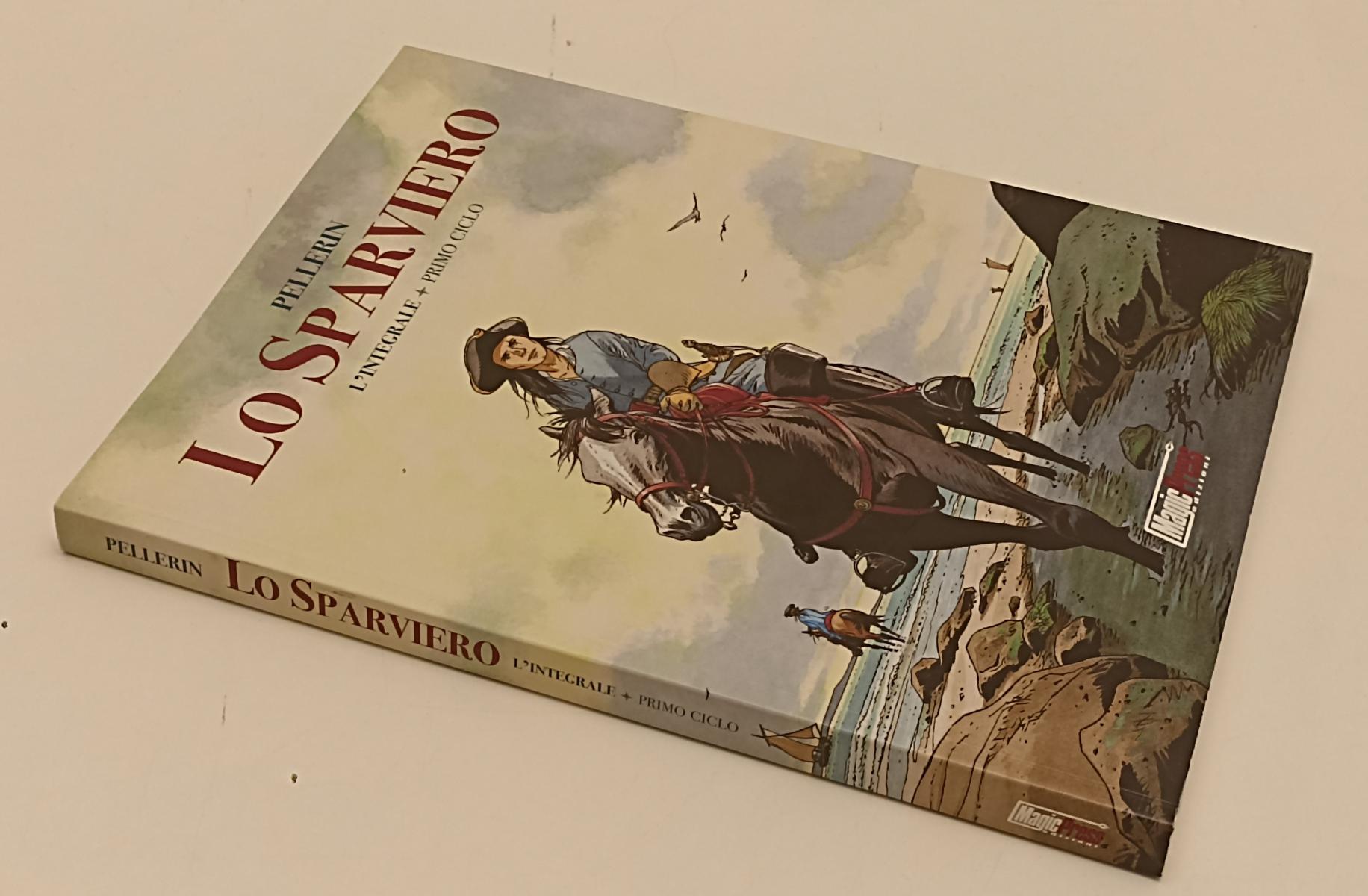 FV- LO SPARVIERO L'INTEGRALE PRIMO CICLO - PELLERIN - MAGIC PRESS - 2015- B- C24