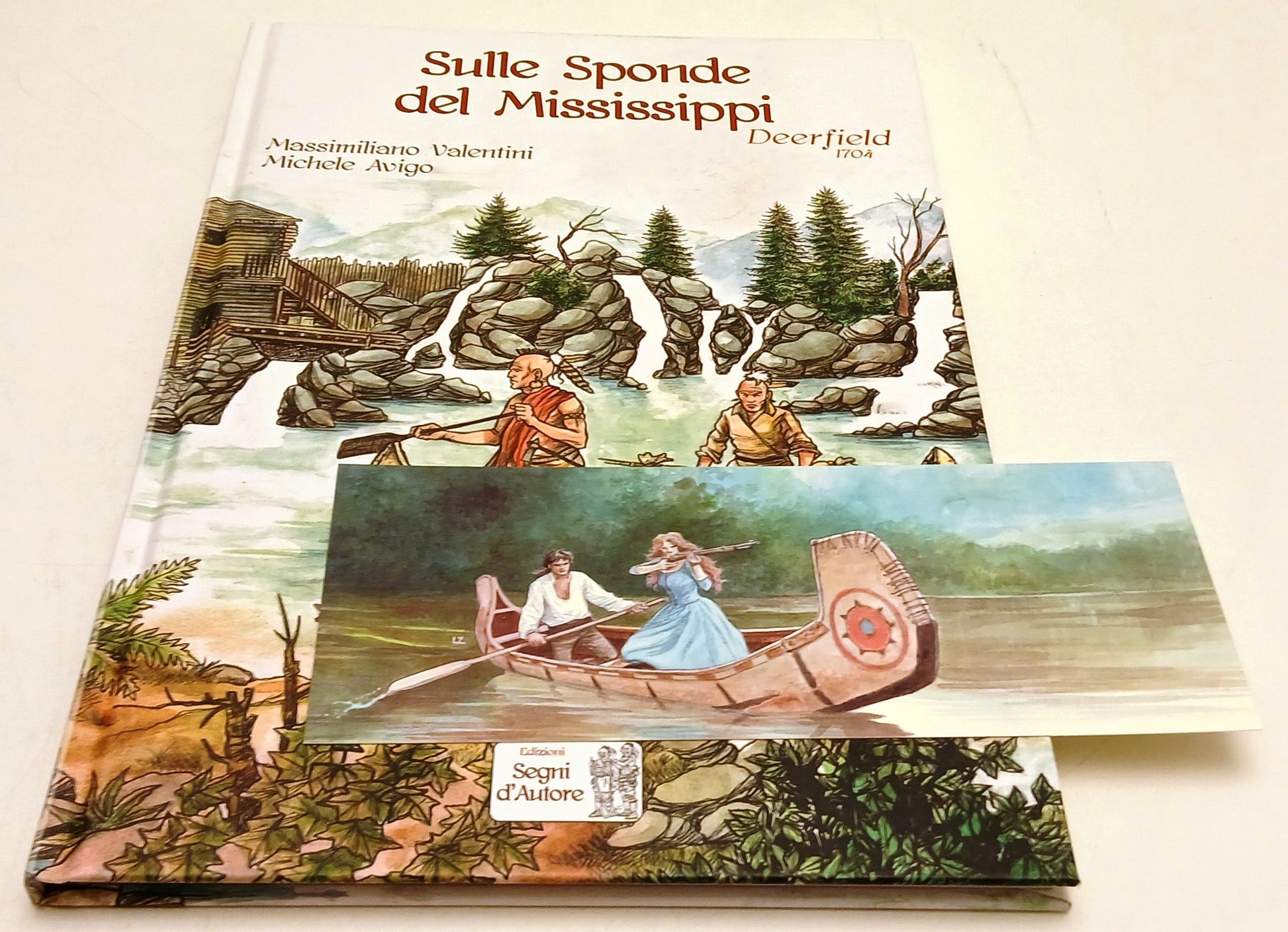 Sulle sponde del Mississippi Deerfield 1704- Valentini Avigo -Segni d'Autore-B26