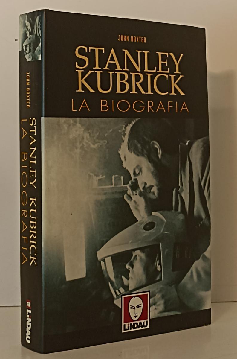 LN- STANLEY KUBRICK LA BIOGRAFIA - JOHN BAXTER - LINDAU --- 1999 - CS- YFS277