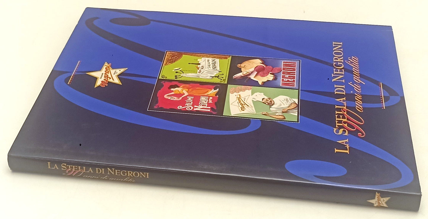 LZ- LA STELLA DI NEGRONI 90 ANNI QUALITA' 2 VOLUMI-- ARRIGONI--- 1996- CS-YFS933