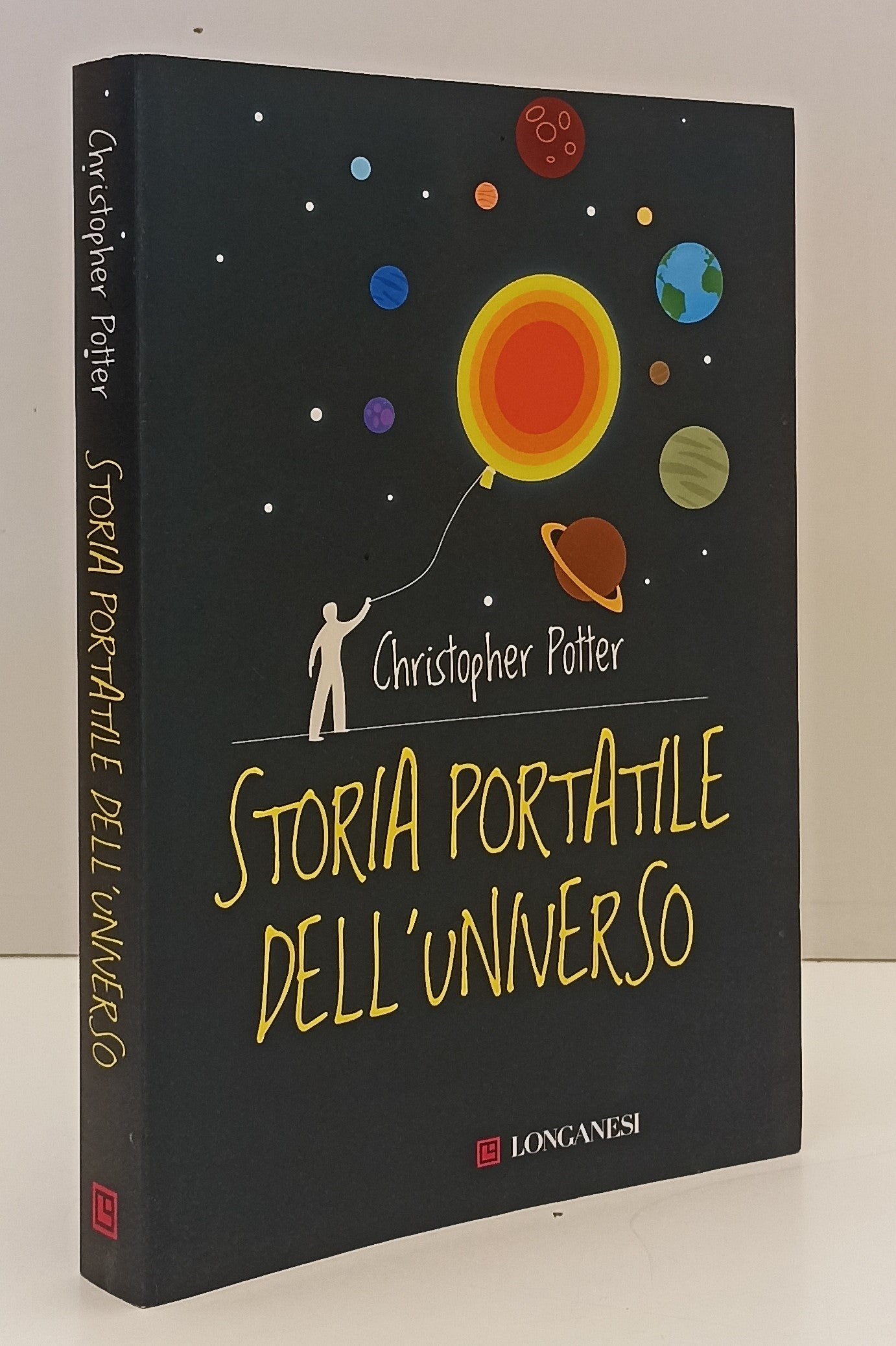 LN- STORIA PORTATILE DELL'UNIVERSO- CHRISTOPHER POTTER- LONGANESI- 2010-B-YFS198