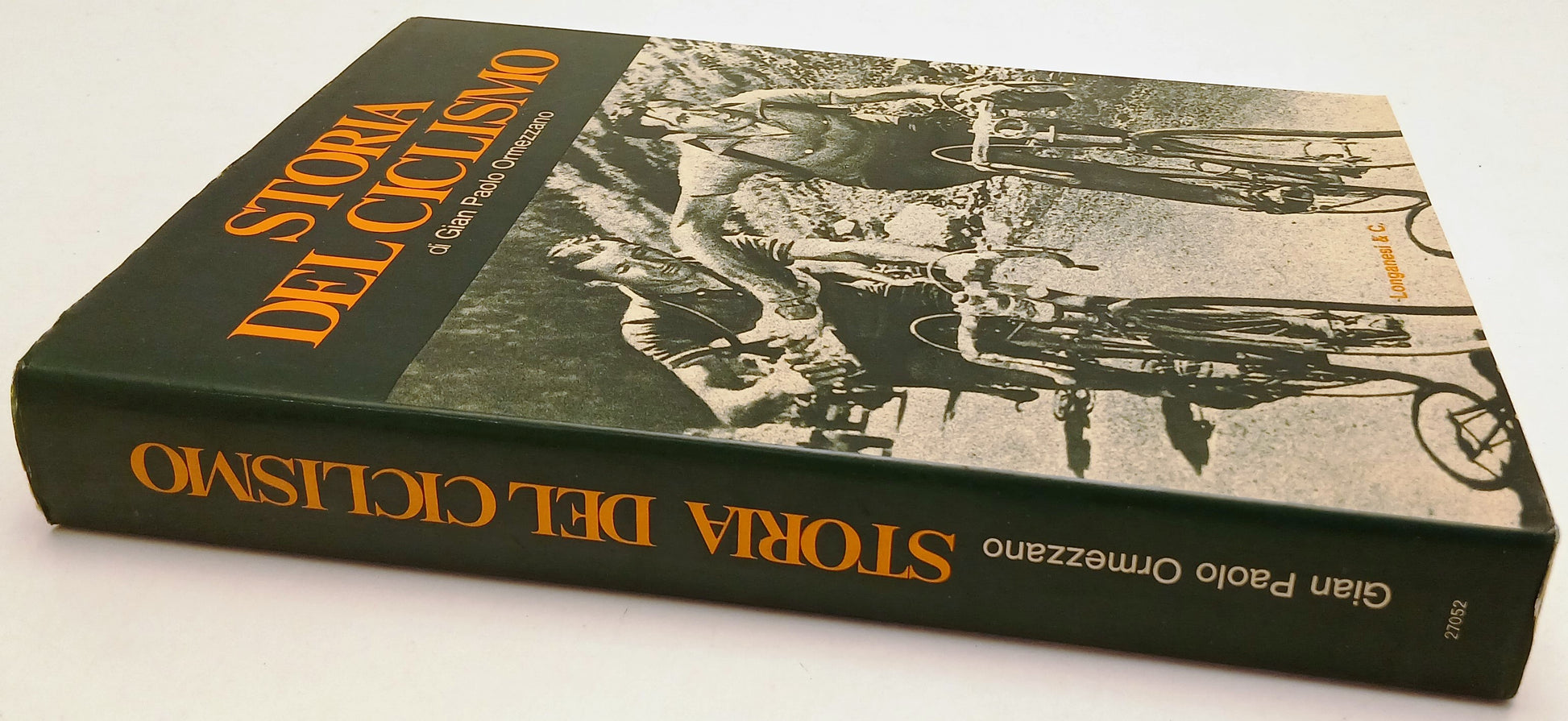 LC- STORIA DEL CICLISMO - GIAN PAOLO ORMEZZANO - LONGANESI --- 1978 - CS- YFS301