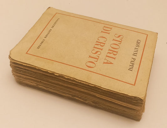 LD- STORIA DI CRISTO - GIOVANNI PAPINI - VALLECCHI -- 1a ED. - 1921 - B - XFS44
