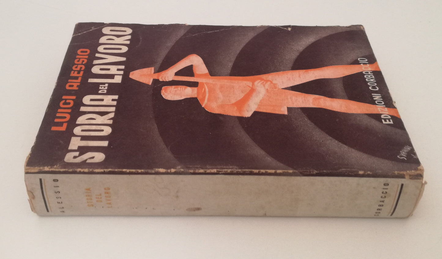LS- STORIA DEL LAVORO - LUIGI ALESSIO - EDIZIONI CORBACCIO --- 1940 - B - MLT