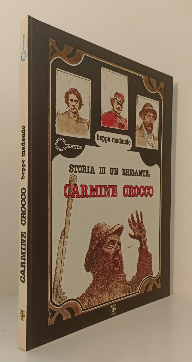 FV- STORIA DI UN BRIGANTE CARMINE CROCCO - BEPPE MADAUDO - CORNO - 1979 - C- F23