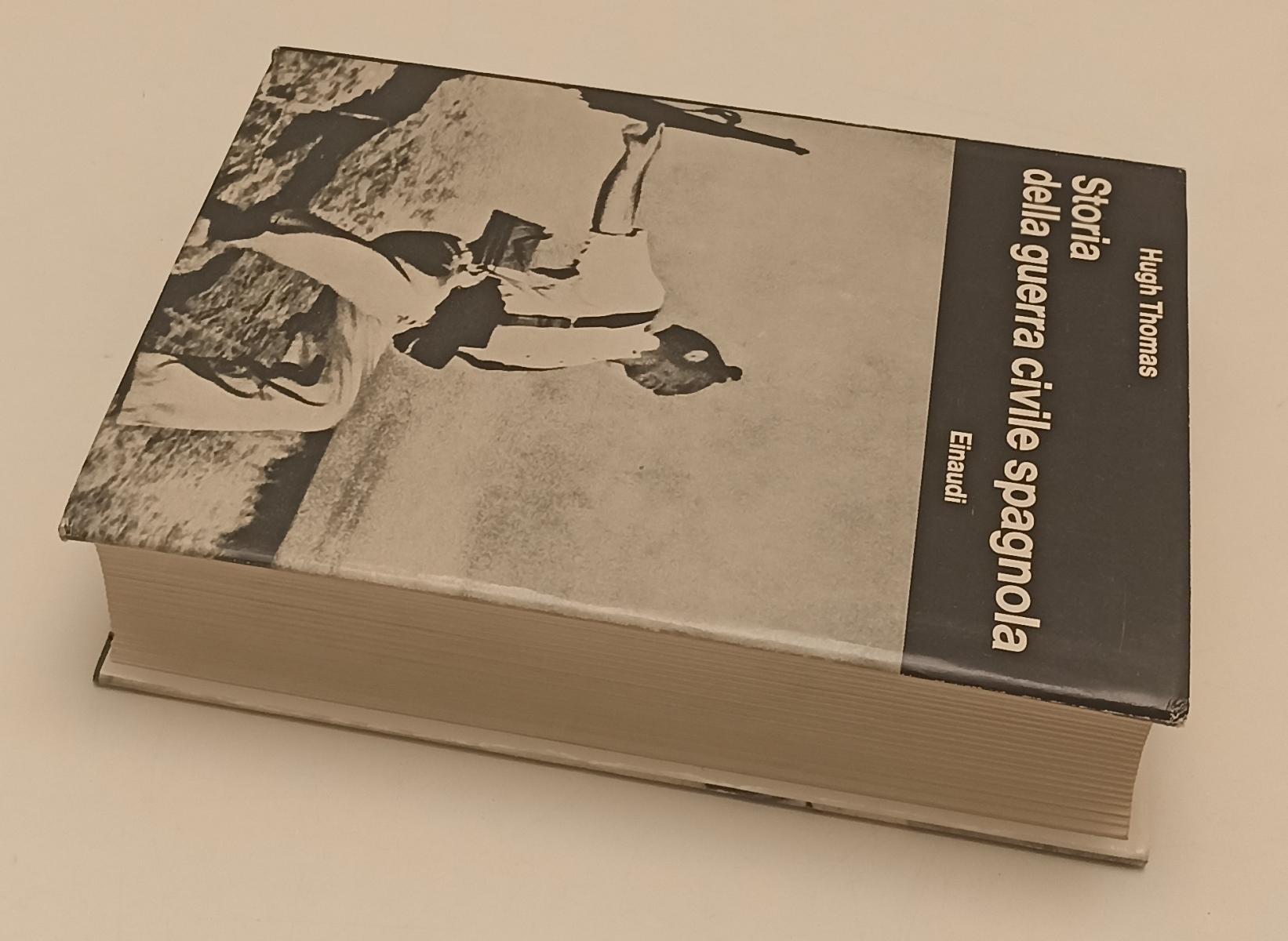 LS- STORIA DELLA GUERRA CIVILE SPAGNOLA- HUGH THOMAS- EINAUDI--- 1963- CS- MLT4