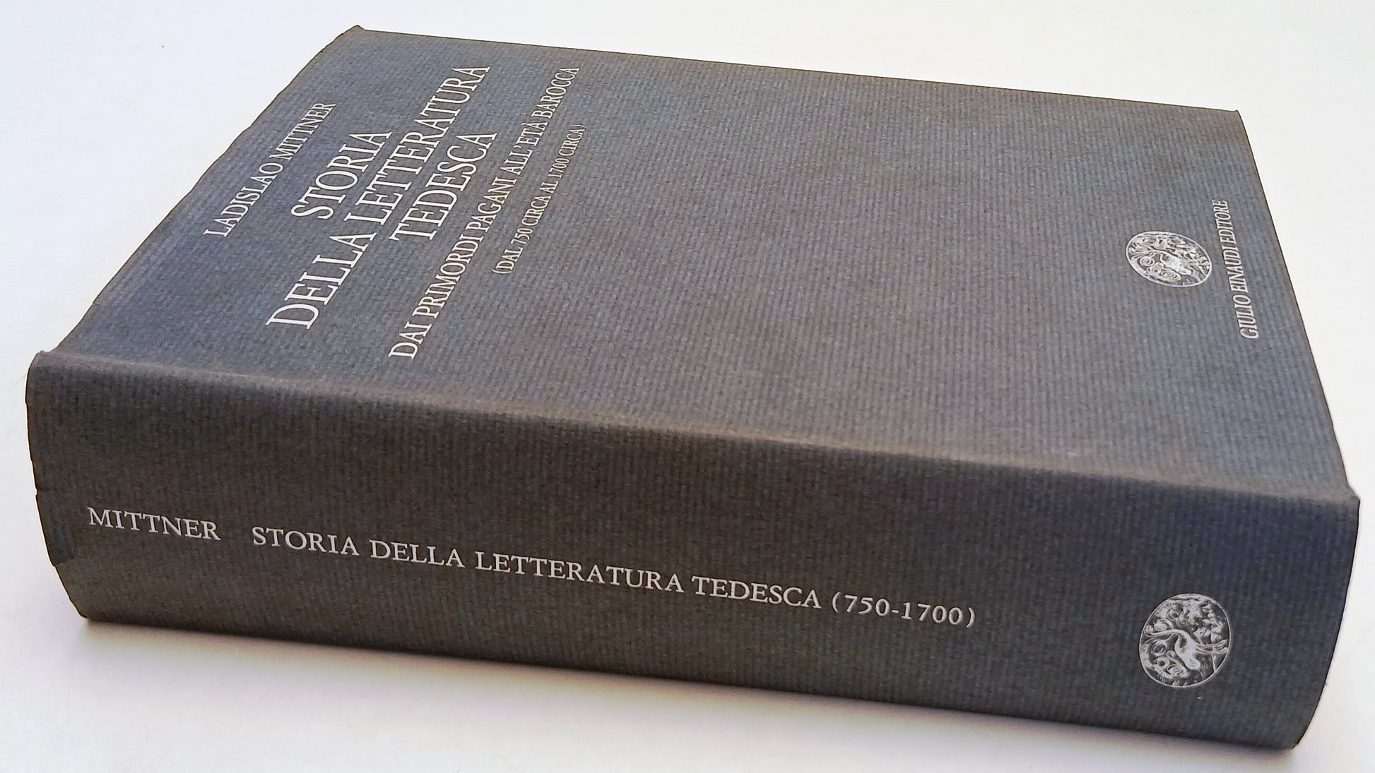 LS- STORIA DELLA LETTERATURA TEDESCA- LEDISLAO MITTNER- EINAUDI--- 1977- CS- XFS