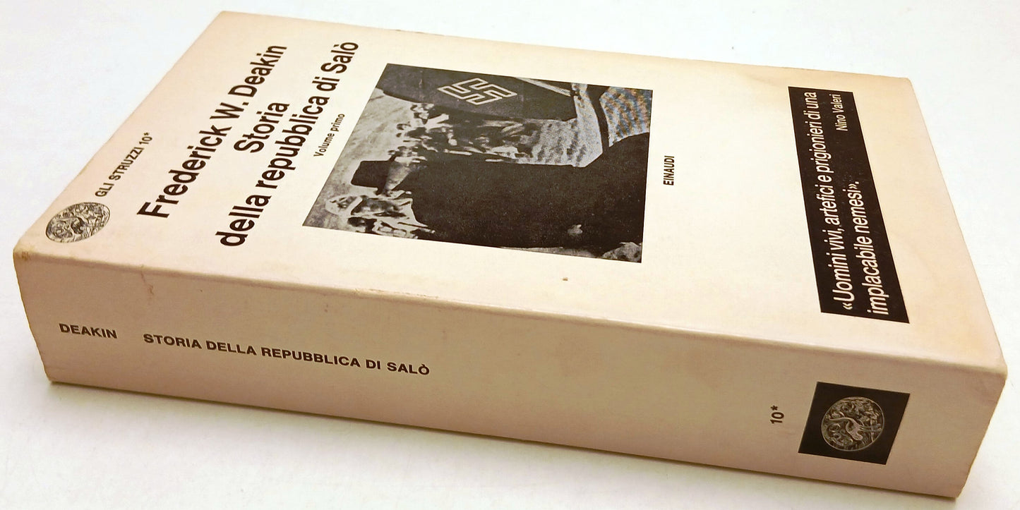 LS- STORIA REPUBBLICA DI SALO' VOLUME PRIMO- DEAKIN- EINAUDI- STRUZZI- 1970- XFS