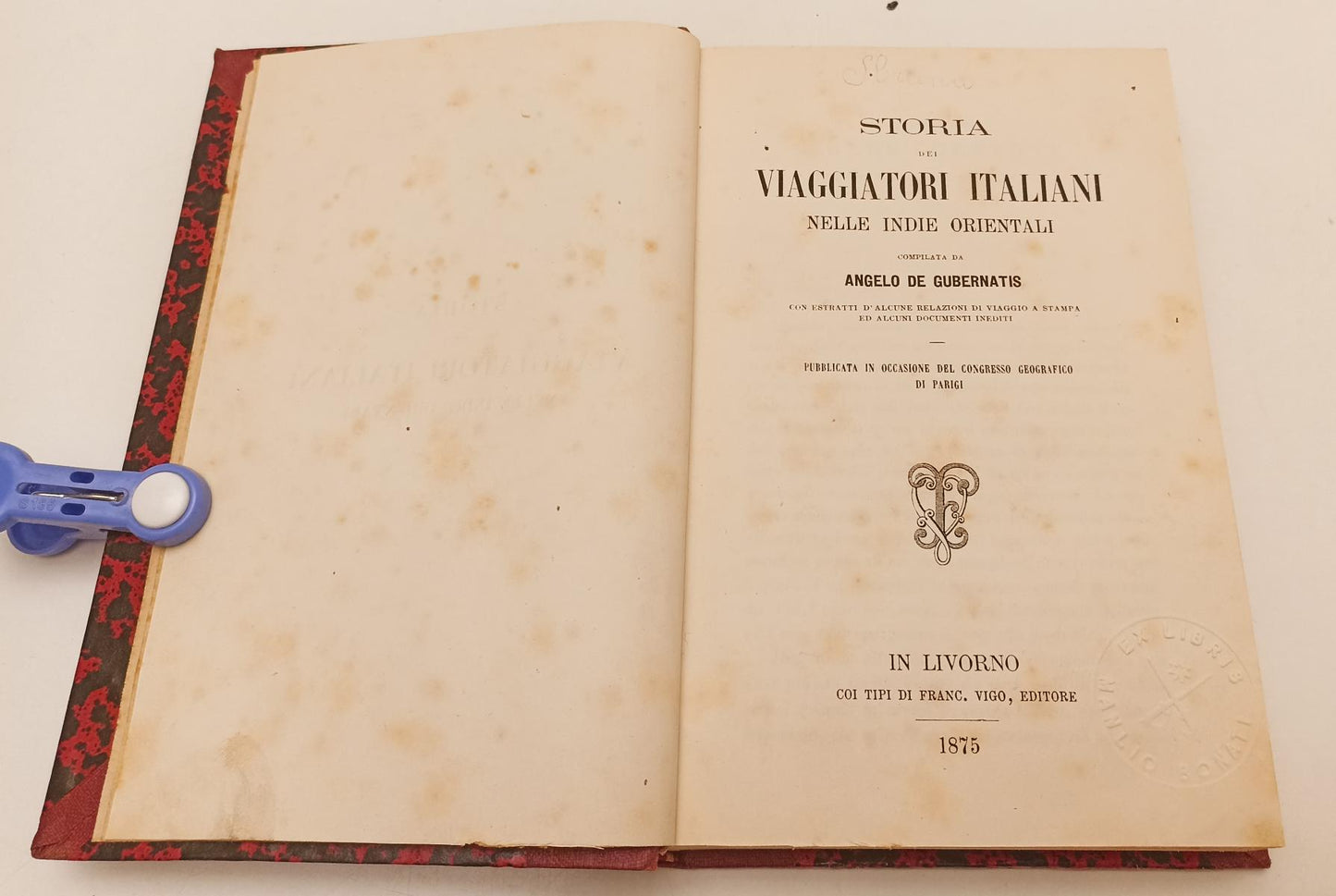 LH- STORIA VIAGGIATORI ITALIANI INDIE ORIENTALI - DE GUBERNATIS - 1875- C- XFS92