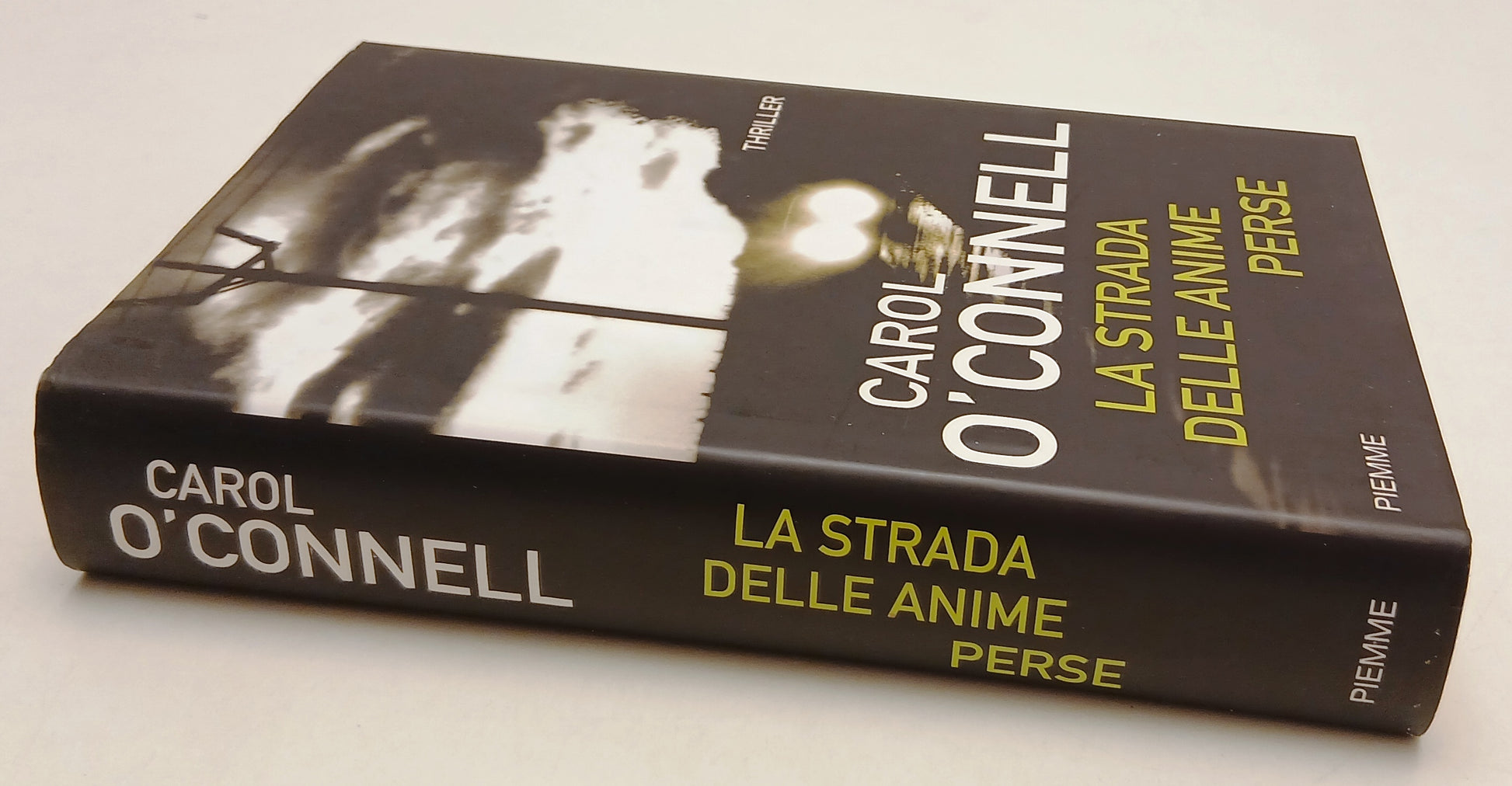 LG- LA STRADA DELLE ANIME PERSE - CAROL O'CONNELL - PIEMME --- 2009 - CS- YFSXXX