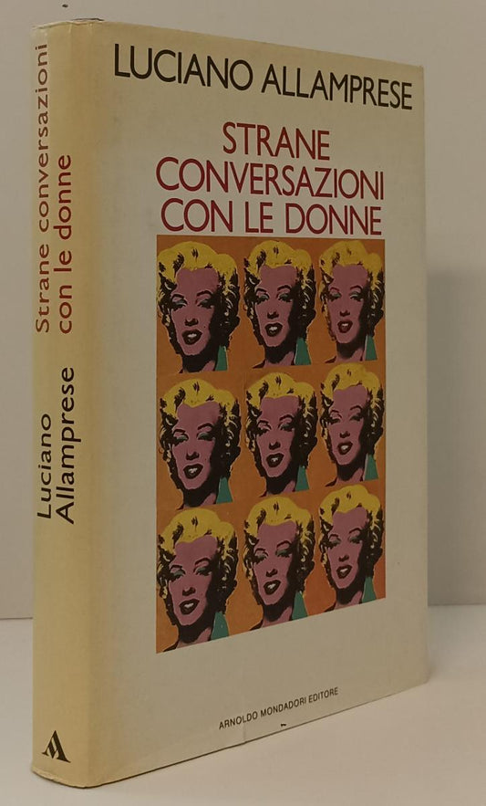 LN- STRANE CONVERSAZIONI CON LE DONNE - ALLAMPRESE- MONDADORI--- 1989- CS- YFS89